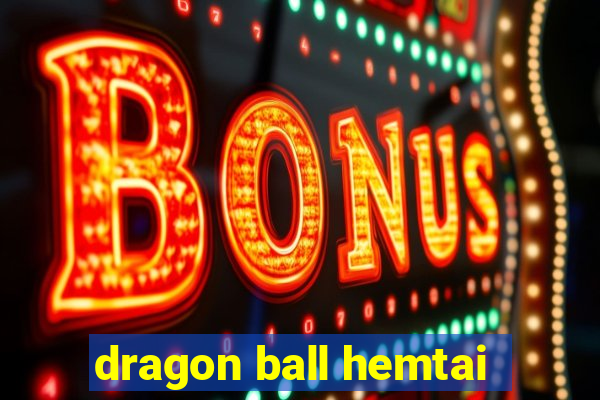 dragon ball hemtai